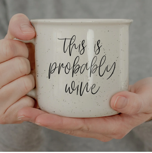 Coffee Mug - This Is Probably Wine